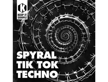 Keep It Sample SPYRAL - Tik Tok Techno