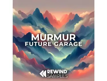 Rewind Samples Murmur: Future Garage