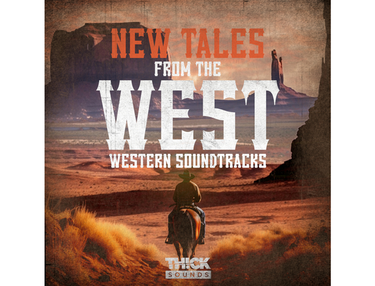 THICK Sounds New Tales From The West - Western Soundtracks
