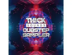 THICK Sounds Dubstep Sampler main image