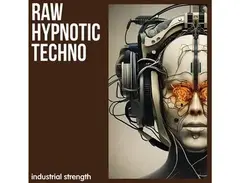 Industrial Strength - Raw Hypnotic Techno main image