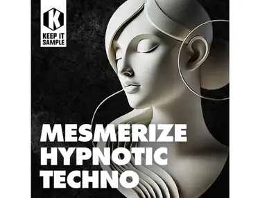 Keep It Sample Mesmerize - Hypnotic Techno