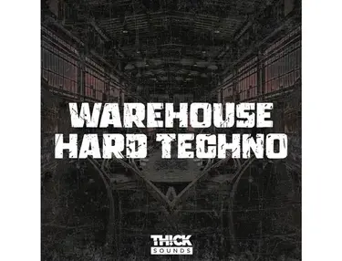 THICK Sounds Warehouse Hard Techno