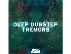 THICK Sounds Deep Dubstep Tremors main image