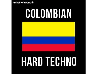 Industrial Strength Colombian Hard Techno
