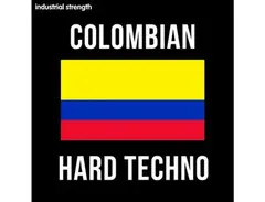 Industrial Strength Colombian Hard Techno main image