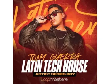 Loopmasters Tony Guerra - Latin Tech House