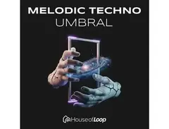 House Of Loop Melodic Techno Umbral main image