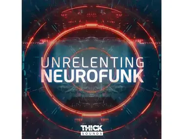 THICK Sounds Unrelenting Neurofunk
