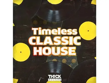 THICK Sounds Timeless Classic House