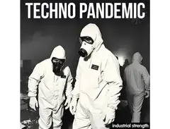 Industrial Strength Techno Pandemic main image