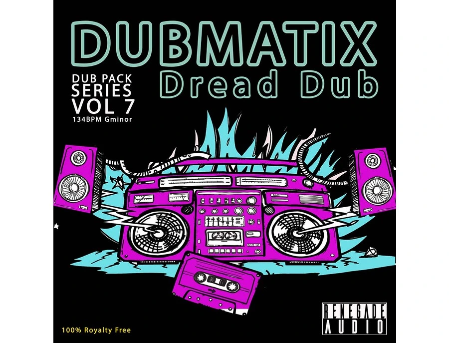 Renegade Audio Dub Pack Series Vol 7 - Dread Dub - What To Know
