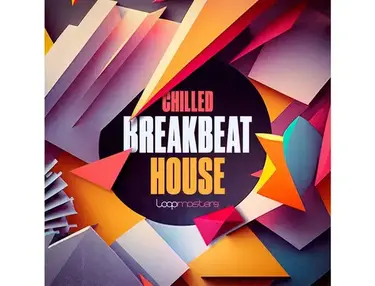Loopmasters Chilled Breakbeat House