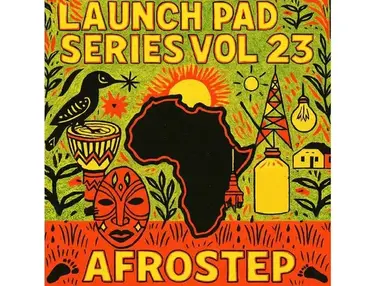 Renegade Audio Launch Pad Series Vol 23 - AfroStep
