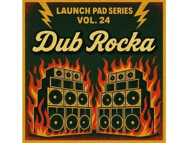 Renegade Audio Launch Pad Series Vol 24 - Dub Rocka