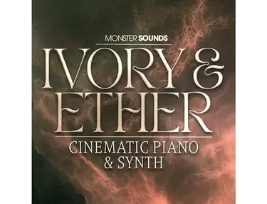 Monster Sounds Ivory & Ether- Cinematic Piano & Synth