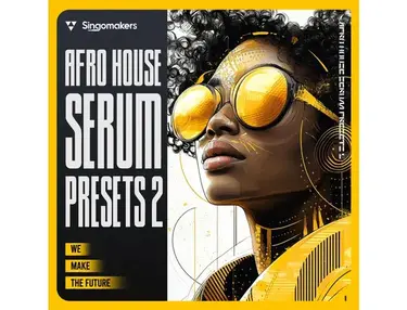 Singomakers Afro House Serum Presets 2