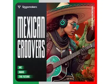 Singomakers Mexican Groovers