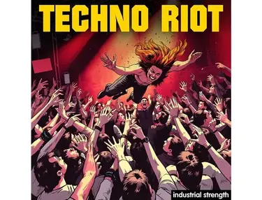 Industrial Strength Techno Riot