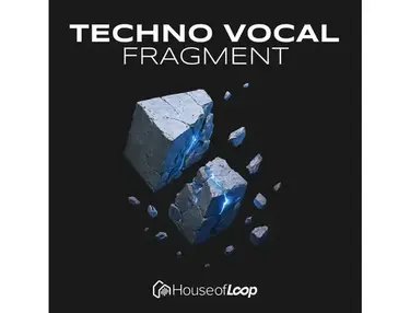 House Of Loop Techno Vocal Fragment