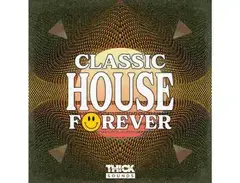 THICK Sounds Classic House Forever main image