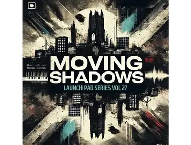 Renegade Audio Launch Pad Series Vol 27 - Moving Shadows