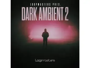 Loopmasters Dark Ambient Vol 2