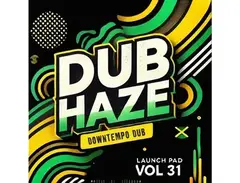 Renegade Audio Launch Pad Series Vol 31 - Dub Haze main image