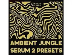 OneZero Samples Ambient Jungle - Serum 2 Presets main image