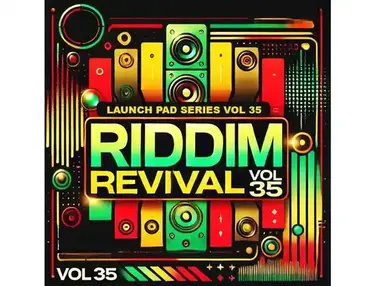 Renegade Audio Launch Pad Series Vol 35 - Riddim Revival