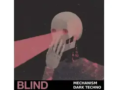 Blind Audio Mechanism - Dark Techno main image