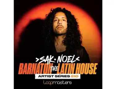 Loopmasters Sak Noel - Barnaton The Latin House