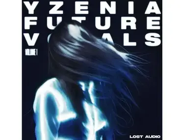 Lost Audio YZENIA: Future Vocals