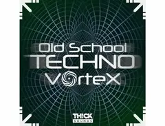 THICK Sounds Old School Techno Vortex main image