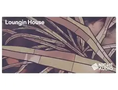 Niche Audio Loungin House main image