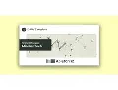 Plugin Boutique DAW Templates Minimal Tech Ableton 12 Template main image