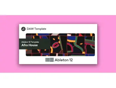 Plugin Boutique DAW Templates Afro House Ableton 12 Template