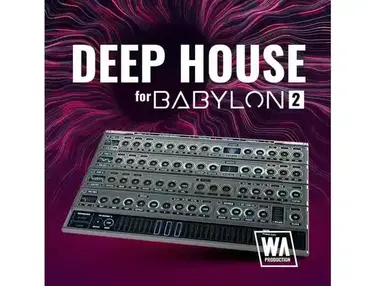 W. A. Production Deep House for Babylon 2