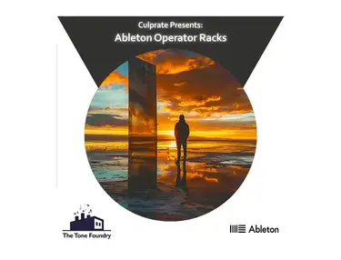 The Tone Foundry Culprate Presents: Ableton Operator Racks