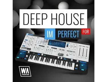 W. A. Production Deep House for ImPerfect