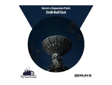 The Tone Foundry DnB Roll Out for Serum 2