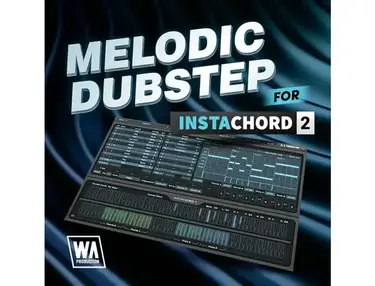 W. A. Production Melodic Dubstep for Instachord 2