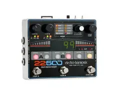 Electro-Harmonix 22500 Dual Stereo Looper - What To Know & Where Electro-Harmonix 22500 Dual Stereo Looper - What To Know & Where