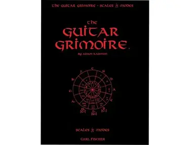 The Guitar Grimoire - Scales and Modes by Adam Kadmon