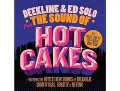 Bass Boutique Deekline & Ed Solo Presents the Sound of Hotcakes main image