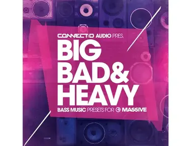 CONNECTD Audio Big Bad & Heavy