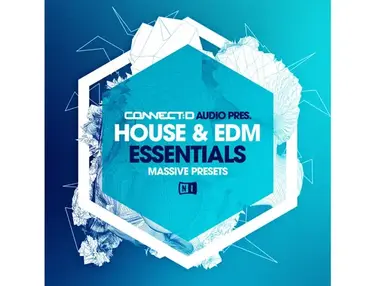 CONNECTD Audio House & EDM Essentials - Massive Presets