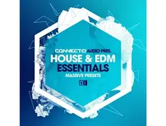 CONNECTD Audio House & EDM Essentials - Massive Presets main image