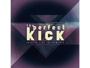 Delectable Records The Perfect Kick