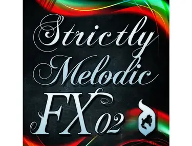 Delectable Records Strictly Melodic FX 02